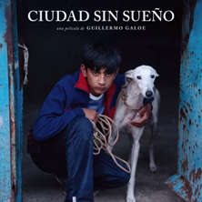 Ciudad sin sue&ntilde;o (Dir. Guillermo Galoe)