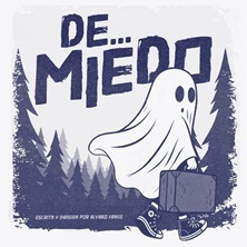 De... miedo