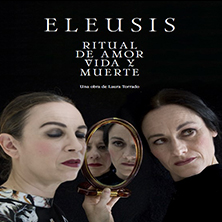 Eleusis, ritual de amor vida y muerte