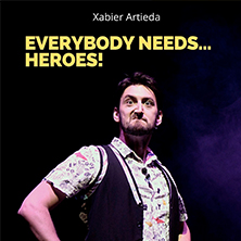 Everybody needs heroes!