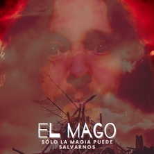 El Mago: solo la magia puede salvarnos
