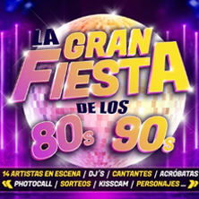 La Gran Fiesta de los 80 y los 90