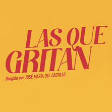 Las que gritan