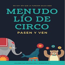 Menudo lio de circo