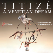 TITIZ&Eacute;: A Venetian Dream